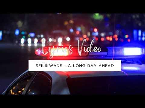 FSL 14. Sfilikwane - A Long Day Ahead (Prod. By SPeeKa) (Official Lyrics Video)