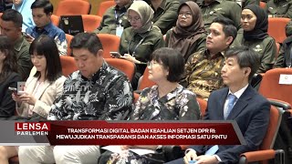 Transformasi Digital Badan Keahlian Setjen DPR RI - Lensa Parlemen