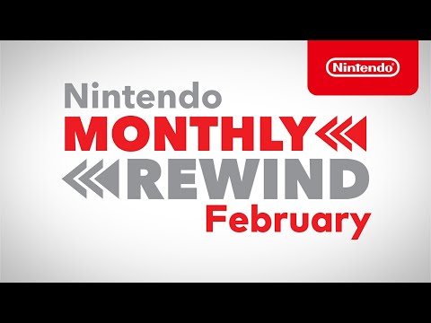 Nintendo Monthly Rewind - February 2021
