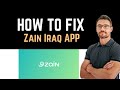 ✅ How To Fix Zain Iraq App Not Working (Full Guide)