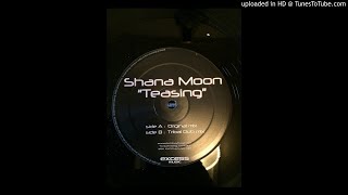 shana moon - teasing