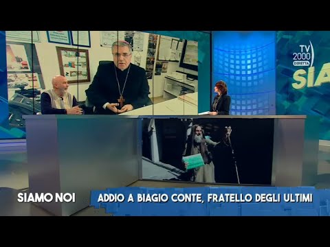 Siamo Noi (Tv2000) 12 gennaio 2023 - Addio Fratel Biagio, missionario della speranza