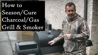 HOW TO Season/Cure an Oklahoma Joe Charcoal/Gas Grill & Smoker