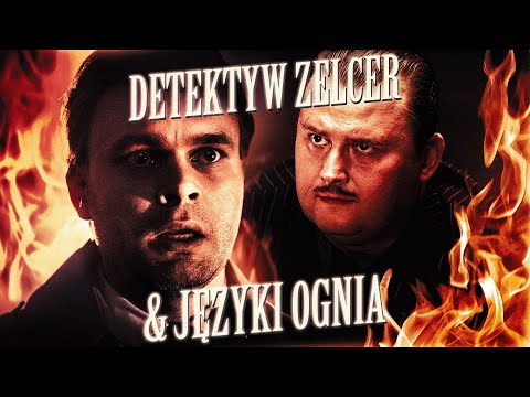Detektyw Zelcer i Języki ognia