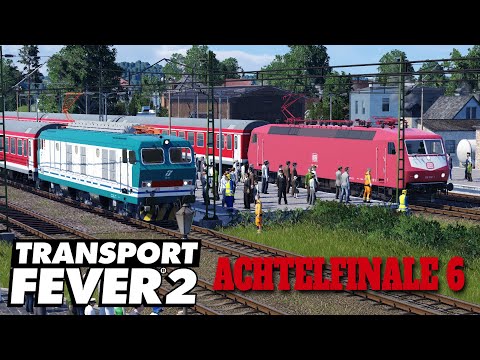 Transport Fever 2 Rennen | Die große TPF2 E-Lokmeisterschaft | Achtelfinale 6