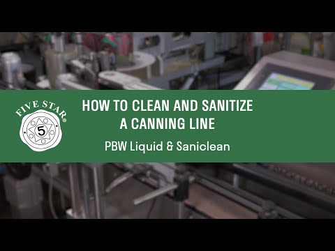 How to Clean and Sanitize a Canning Line - PBW liquid and Saniclean