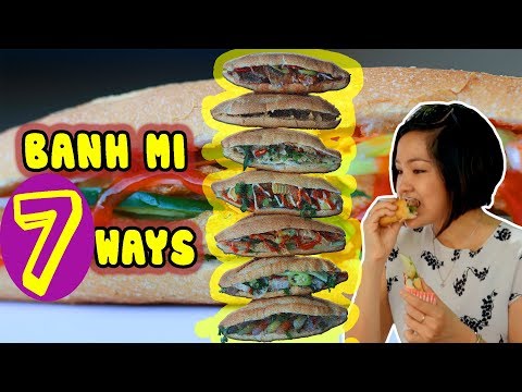 BANH MI 7 WAYS