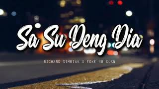 Download lagu Lagu Papua paling top, SA SU DENG DIA by RICARD SIMBIAK X FOKE 48 CLAN (official musik) mp3