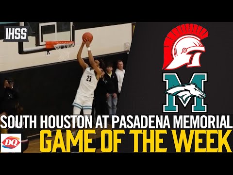 South Houston at Pasadena Memorial - 2023 Week 26 Basketball Game of the Week