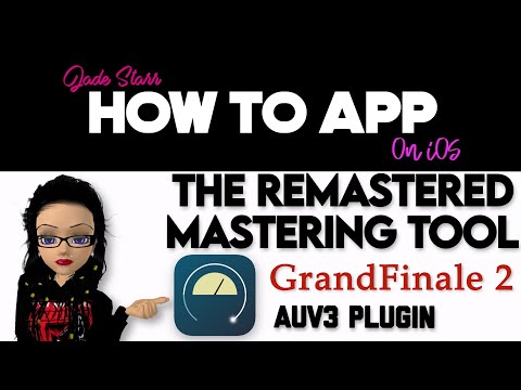 The Remastered Mastering Tool Grand Finale 2 on iOS - How To App on iOS! - EP 745 S11
