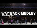 Way Back Medley | UPCI General Conference 2022