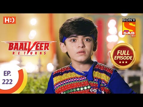 Baalveer Returns - Ep 222 - Full Episode - 28th October 2020