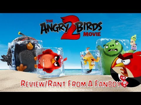 The Angry Birds Movie 2 Review From an Angry Birds Fanboy