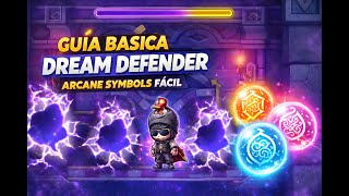 Dream Defender Simple Guide 2026 | How to Get Arcane Symbols in Lachelein Easily