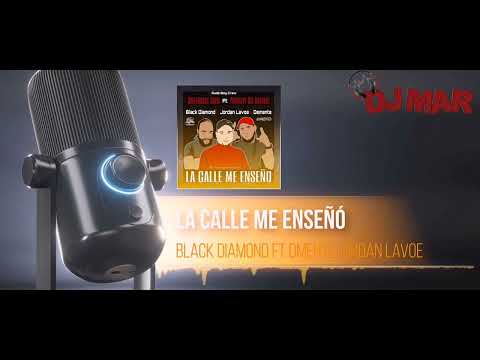 Black Diamond CR (Sufferras Crew)   ft Dmente, Jordan Lavoe - La Calle Me Enseño