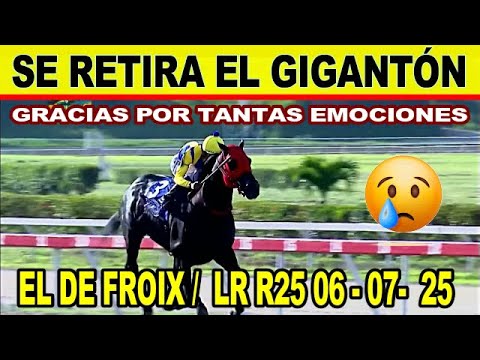 🟢 EL CABALLO , EL DE FROIX , ES RETIRADO DE LAS CANCHAS,Y PASARA A LABORES DE PADRILLO | LR #06JUL25