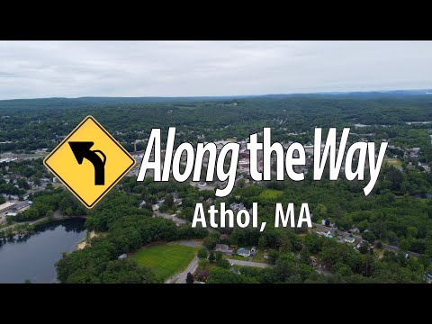 Along the Way: Ep 2 Athol, MA