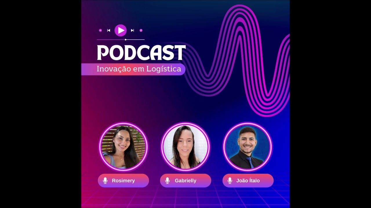 Podcast sobre Logística Autônoma