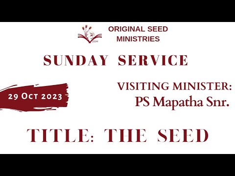 2023-1029AM - The Seed - Pastor Thomas Mapatha