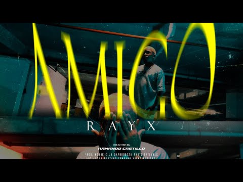 Rayx - Amigo