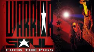 WARRIOR SOUL - Fuck The Pigs