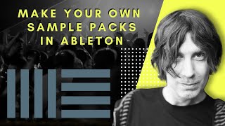 Making Your Own Sample Packs in Ableton