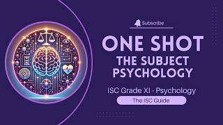ISC 11 Psychology - Unit 1: The Subject Psychology