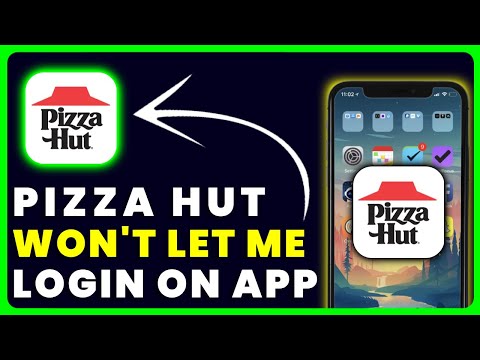 Pizza Hut App Won't Let Me Log In: How to Fix Pizza Hut App Won't Let Me Log In