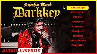 Download lagu DARKKEY Songs Top Collections Samba Rock Hits Mala... mp3