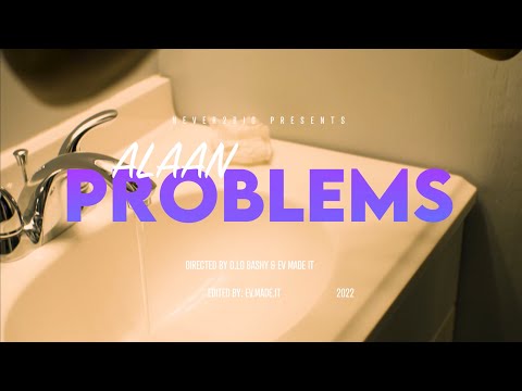 Alaan - Problems (Official Music Video)