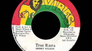 Henry Wilson - True Rasta + Dub (VIBES) 7