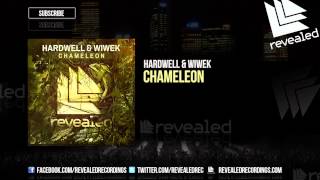 Hardwell &amp; Wiwek - Chameleon [OUT NOW!]