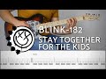BLINK 182 STAY TOGETHER FOR THE KIDS Guitar Cover Tutorial FREE TAB