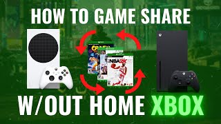 How to gameshare on Xbox without home Xbox | Easy way to play shared games on Xbox | DrippinGame.com