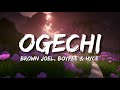 Brown Joel Ogechi Ft Boypee Hyce Lyrics