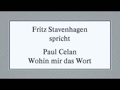 Paul Celan „Wohin mir das Wort“ (1962)