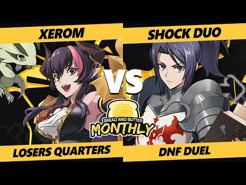 Bread and Butter 30 Losers Quarters - Xerom (Dragon Knight) Vs. ShOcK_DuO (Inquisitor) DNF Duel