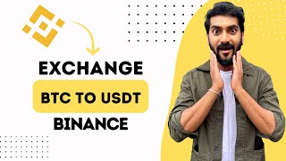 How to Exchange BTC to USDT in Binance (Best Method)