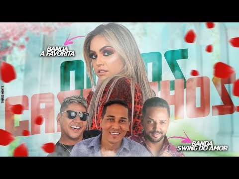 BANDA A FAVORITA E SWING DO AMOR - OLHOS CASTANHOS  - MÚSICA NOVA