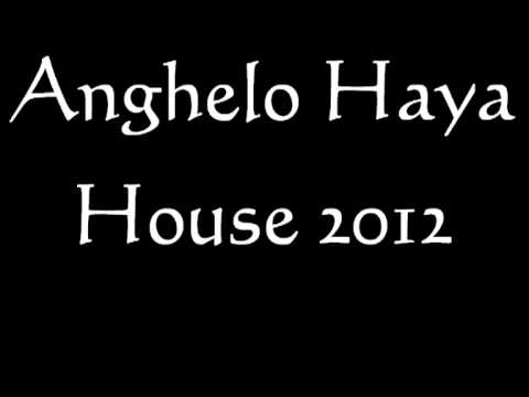 anghelo haya - house 2012.mpg