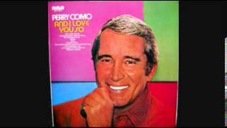 PERRY COMO- KILLING ME SOFTLY WITH HER SONG