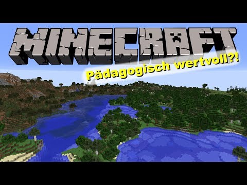 Minecraft: Pädagogisch wertvoll?