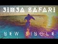 JINJA SAFARI :: new single 2015 