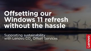 How Lenovo CO₂ Offset Services Makes Climate Action Simple | Outcomes in Action
