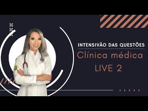 2020 REVALIDA INEP: Clinica médica (LIVE 2) - INTENSIVÃO DAS QUESTÕES