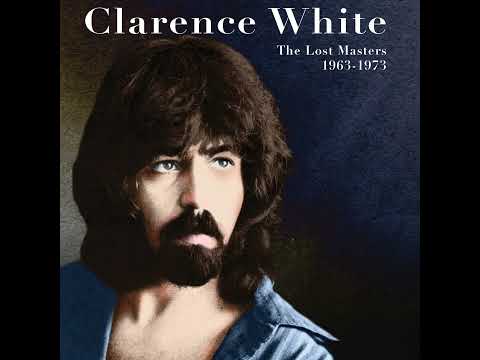 Clarence White  - Yesterday's Train
