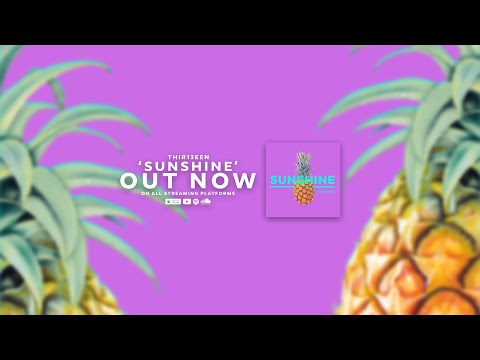 Thir13een - Sunshine (Lyric Video)