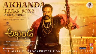 Akhanda Title Song Lyrical  Nandamuri Balakrishna 