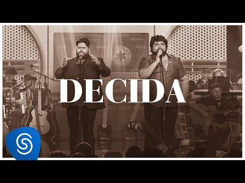 César Menotti & Fabiano - Decida (DVD Memórias 2) [Vídeo Oficial]