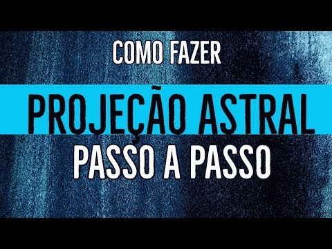 ASTRAL PROJECTION STEP BY STEP TO LEAVE THE CONSCIOUS BODY DURING SLEEP
